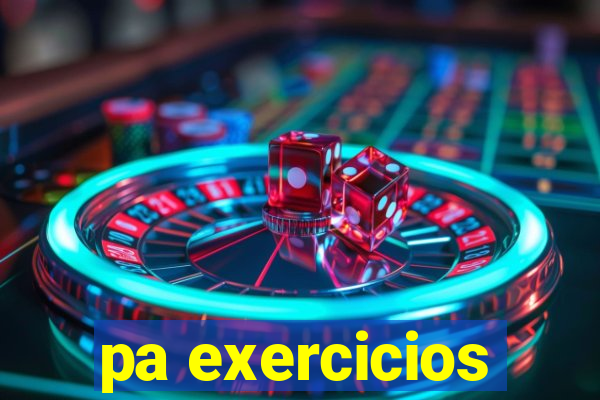 pa exercicios